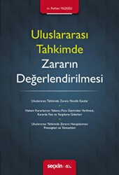 Uluslararası Tahkimde Zararın Değerlendirilmesi - Seçkin Yayıncılık