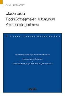 Uluslararası Ticari Sözleşmeler Hukukunun Yeknesaklaştırılması - 1