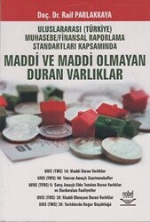 Uluslararası Türkiye Muhasebe - Finansal Raporlama Standartları Kapsamında Maddi ve Maddi Olmayan Duran Varlıklar - Nobel Akademik Yayıncılık