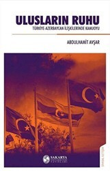 Ulusların Ruhu - Sakarya Üniversitesi Kültür Yayınları