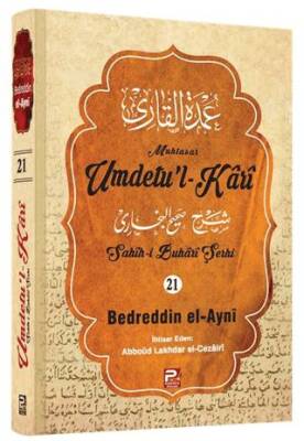 Umdetu`l-Kari 21. cilt - 1