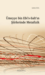 Ümeyye Bin Ebi’s-Salt’ın Şiirlerinde Metafizik - Ankara Okulu Yayınları