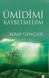 Ümidimi Kaybetmedim - Kutla Yayınları