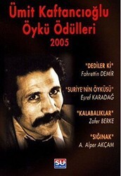 Ümit Kaftancıoğlu Öykü Ödülleri 2005 - Su Yayınevi