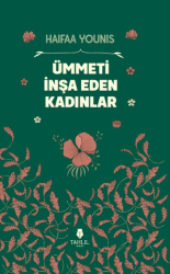 Ümmeti İnşa Eden Kadınlar - Tahlil Yayınları