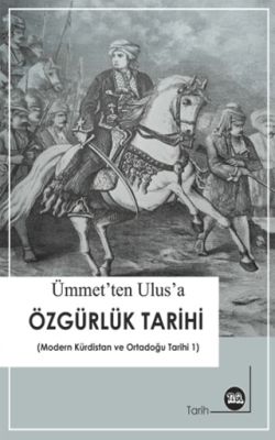 Ümmet`ten Ulus`a Özgürlük Tarihi Tarihi - 1