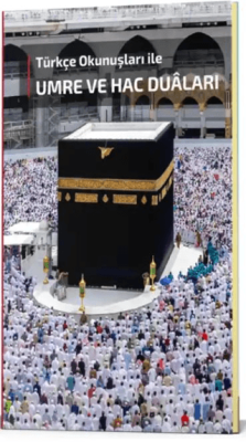 Umre ve Hac Duaları Türkçe Okunuşları ile - 1