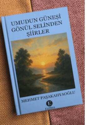 Umudun Güneşi Gönül Selinden Şiirler - 1