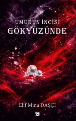 Umudun İncisi Gökyüzünde - 1