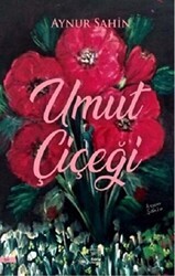 Umut Çiçeği - Kuytu Yayınları