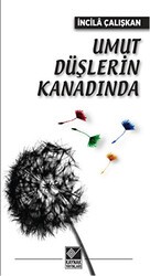 Umut Düşlerin Kanadında - Kaynak Yayınları