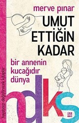 Umut Ettiğin Kadar - Dokuz Yayınları