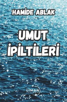 Umut İpiltileri - 1