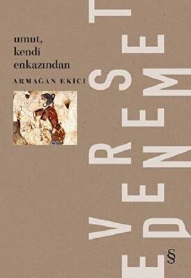 Umut, Kendi Enkazından - 1