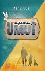 Umut - Tel Örgünün İki Yakası - Tunç Yayıncılık