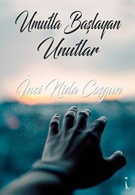 Umutla Başlayan Unutlar - 1