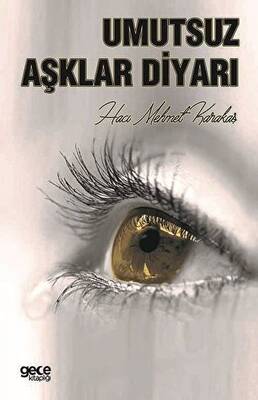 Umutsuz Aşklar Diyarı - 1