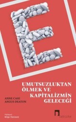 Umutsuzluktan Ölmek ve Kapitalizmin Geleceği - Dergah Yayınları