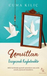 Umuttan Vazgeçmek Kaybetmektir - 1
