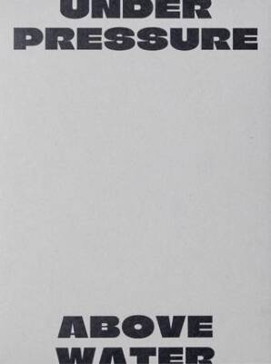 Under Pressure Above Water - 1