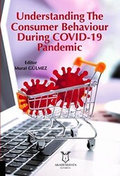Understanding The Consumer Behaviour During COVID-19 Pandemic - Akademisyen Kitabevi
