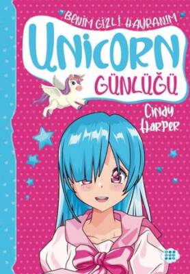 Unicorn Günlüğü 9 - Benim Gizli Hayranım - 1