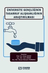Üniversite Gençliğinin Tasarruf Alışkanlığının Araştırılması - Efe Akademi Yayınları