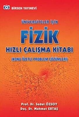 Birsen Yayınevi Üniversiteler İçin Fizik Hızlı Çalışma Kitabı - 1