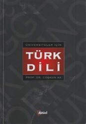 Üniversiteler İçin Türk Dili - Alfa Aktüel Yayınları