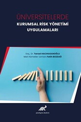 Üniversitelerde Kurumsal Risk Yönetimi Uygulamaları - Paradigma Akademi Yayınları