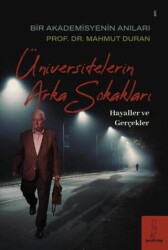 Üniversitelerin Arka Sokakları “Hayaller ve Gerçekler