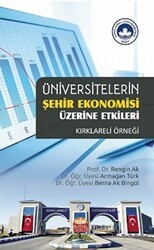 Üniversitelerin Şehir Ekonomisi Üzerine Etkileri - Kırklareli Örneği - Nobel Bilimsel Eserler