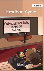 Üniversitelinin Başucu Kitabı - Liman Yayınevi