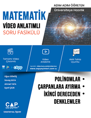Çap Yayınları Üniversiteye Hazırlık Matematik Polinomlar, Çarpanlara Ayırma ve İkinci Dereceden Denklemler Video Anlatımlı Soru Fasikülü - 1