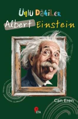 Ünlü Dahiler: Albert Einstein - 1