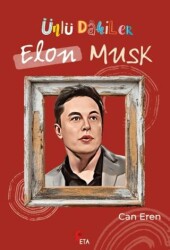 Ünlü Dahiler: Elon Musk - Peta Kitap