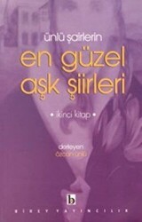 Ünlü Şairlerin En Güzel Aşk Şiirleri 2. Kitap - Birey Yayıncılık