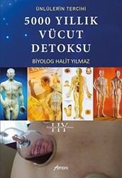 Ünlülerin Tercihi 5000 Yıllık Vücut Detoksu - Armoni Yayıncılık