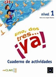 Uno, Dos, Tres... ya! 1 Cuaderno de Actividades Etkinlik Kitabı 7-10 Yaş İspanyolca Temel Seviye - enClave-ELE