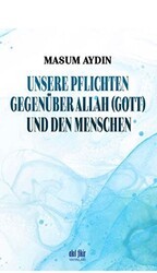 Unsere Pflichten Gegenüber Allah Gott Und Den Menschen - Akıl Fikir Yayınları