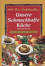Unsere Schmachafte Küche - Çelik Yayınevi