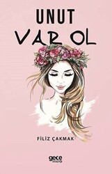 Unut Var Ol - Gece Kitaplığı