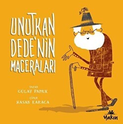 Unutkan Dede’nin Maceraları - Yakın Kitabevi