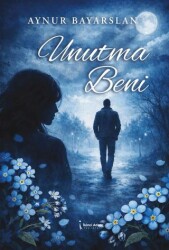 Unutma Beni - İkinci Adam Yayınları