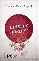 Unutma Noktası - Profil Kitap