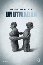 Unutmadan - İthaki Yayınları