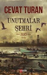 Unutmalar Şehri - 1980 - Puslu Yayıncılık