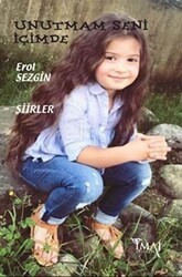 Unutmam Seni İçimde - İmaj Yayıncılık