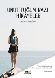 Unuttuğum Bazı Hikayeler - Tilki Kitap