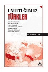 Unuttuğumuz Türkler - Sonçağ Yayınları